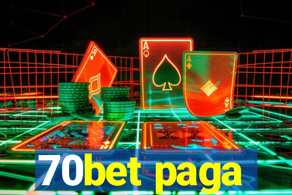 70bet paga